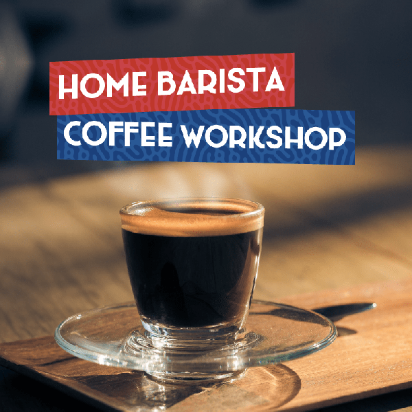 Home Barista Coffee Workshop<br>Home Barista Kahve Atölyesi